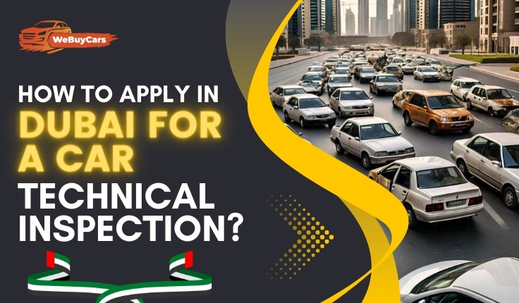 How to Apply in Dubai for a Car Technical Inspection?