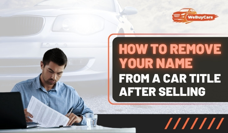 blogs/How-to-Remove-Your-Name-from-a-Car-Title-After-Selling