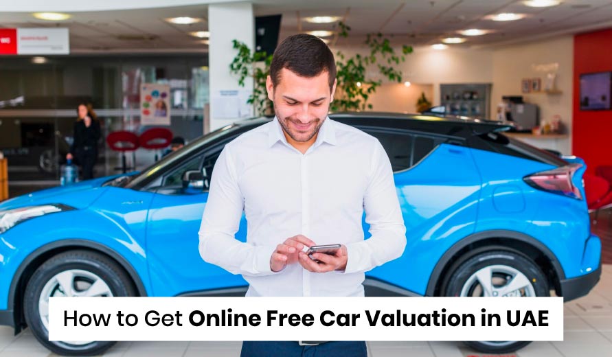 blogs/How-to-Get-Online-Free-Car-Valuation-in-UAE